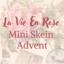 Load image into Gallery viewer, La Vie En Rose - Mini Skein Advent Calendar
